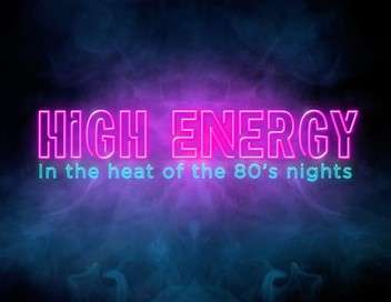 High Energy - Le disco survolt des annes 80