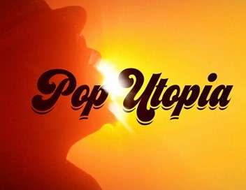Pop Utopia Un rve de justice