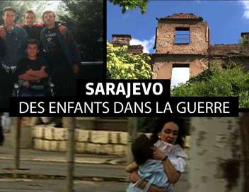 Sarajevo, des enfants dans la guerre