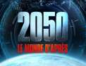 2050 - Le monde d'après