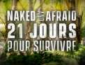 Naked and Afraid : 21 jours pour survivre