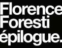 Florence Foresti : «Épilogue»